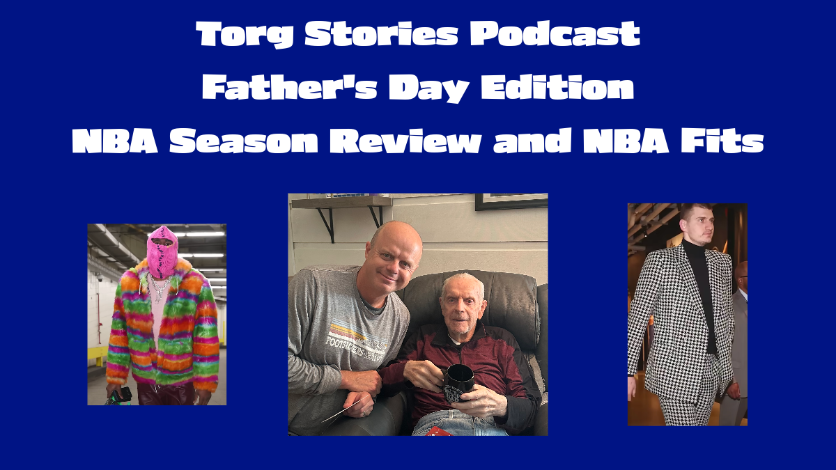 Father’s Day NBA Season Review and NBA Fits