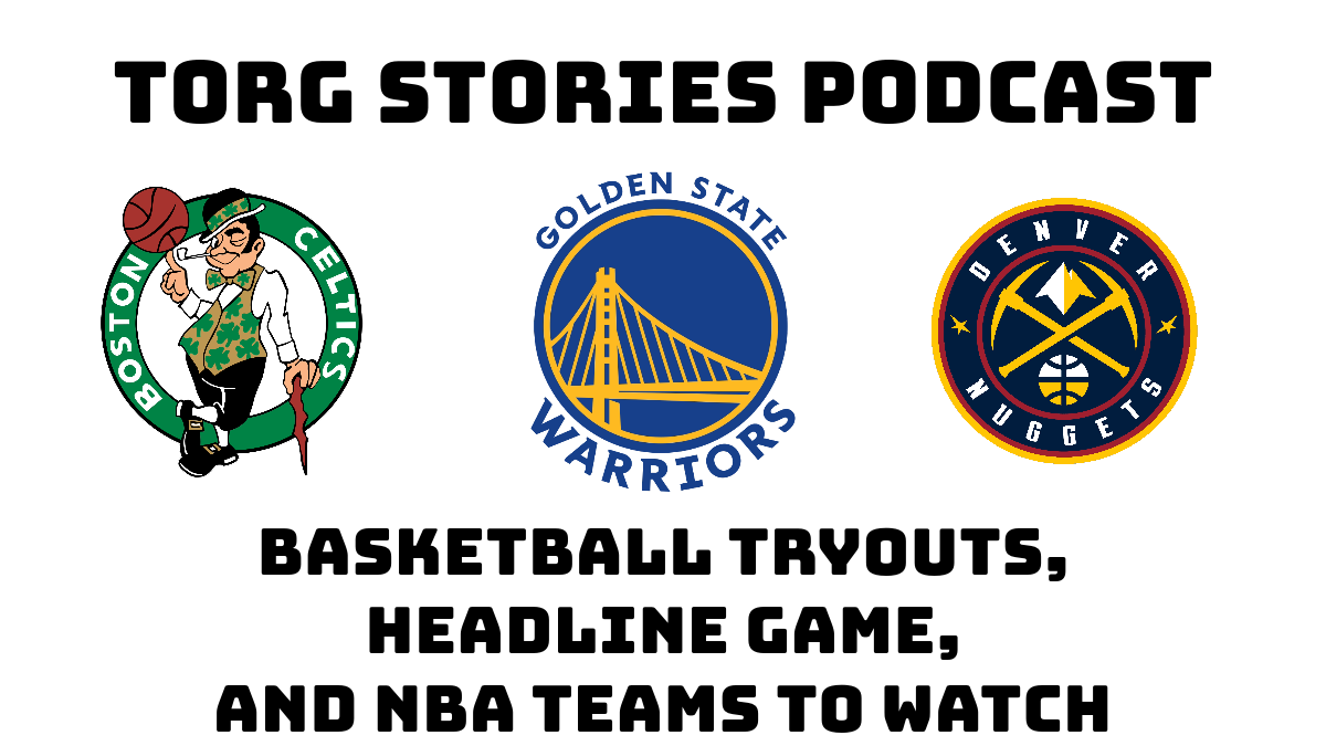 Podcast: Basketball Tryouts, Headlines, and NBA Teams to Watch