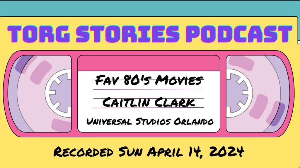 Fav 80s Movies, Caitlin Clark, and Universal Studios Orlando